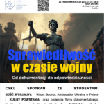 Kraków: Spotkanie z cyklu "Sprawiedliwość w czasie wojny — od dokumentacji do odpowiedzialności"